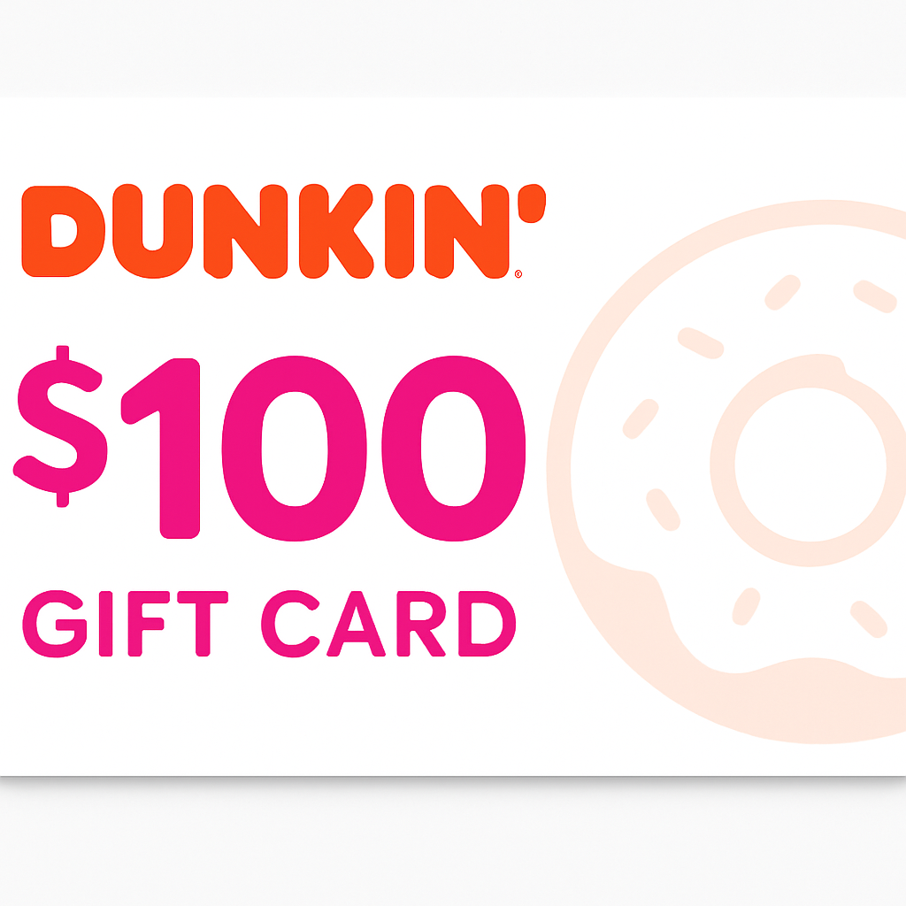 $100 Dunkin' Gift Card